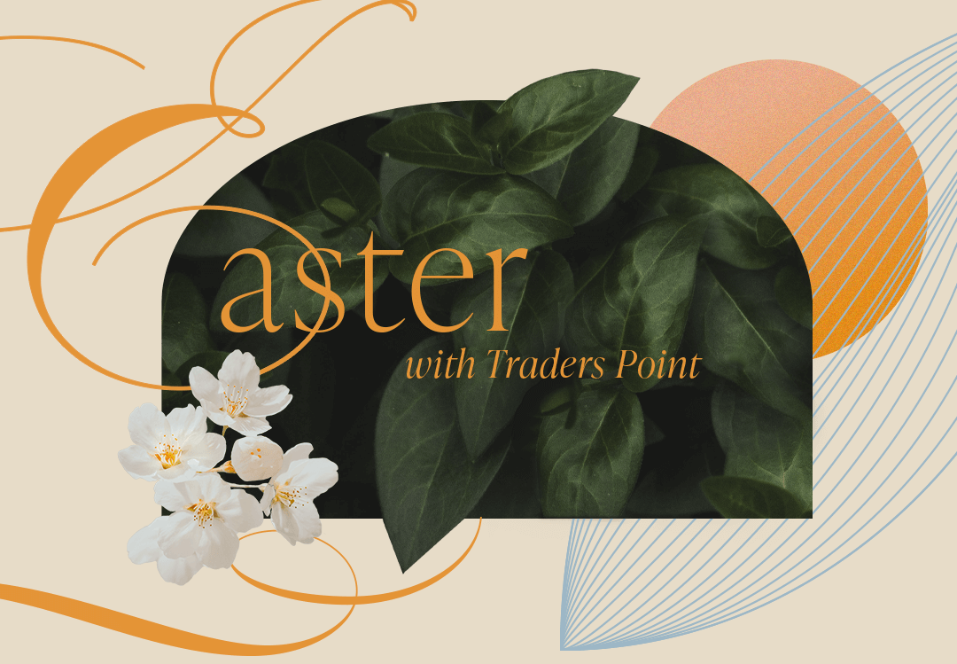 Easter With Traders Point