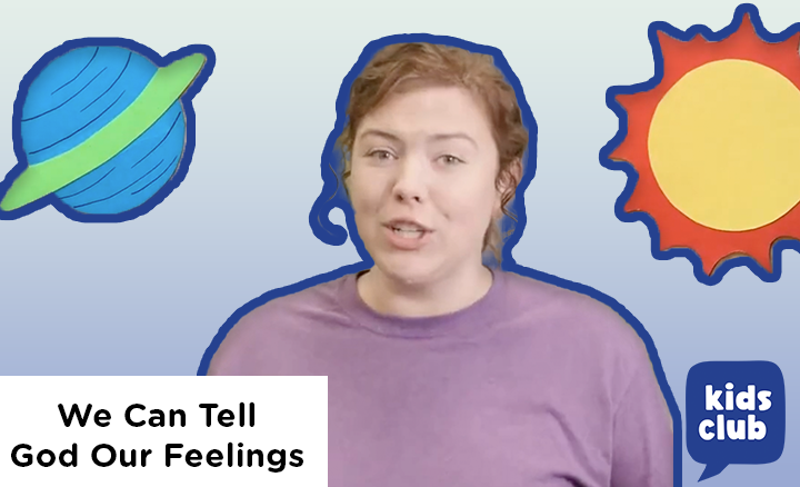 Watch We Can Tell God Our Feelings video