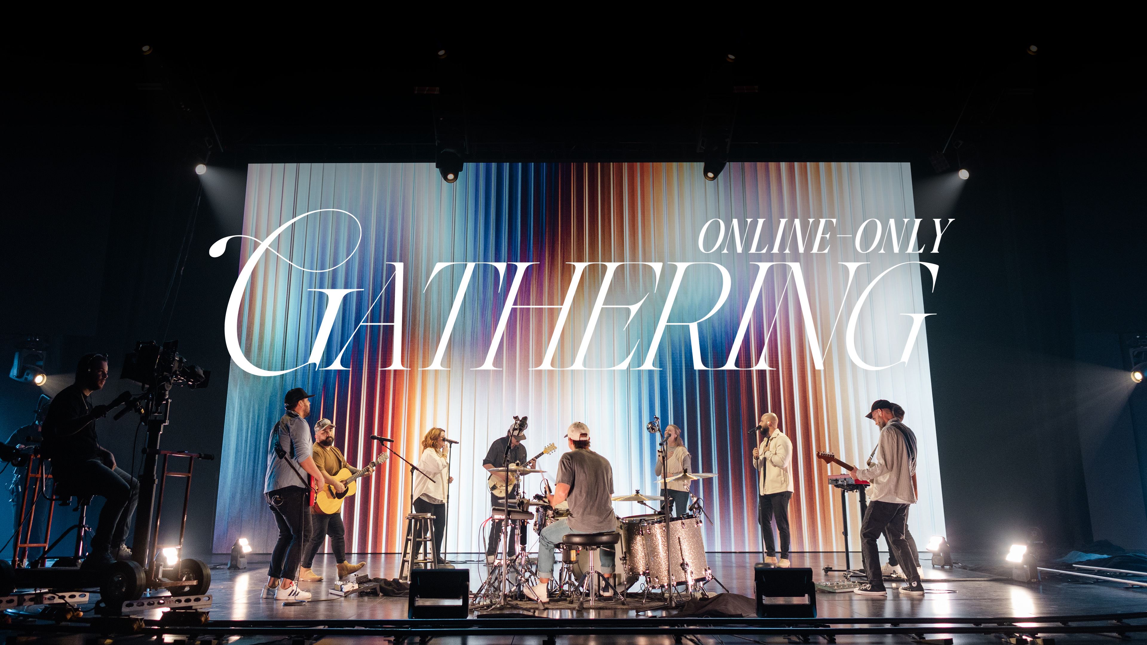 Online Only Gathering