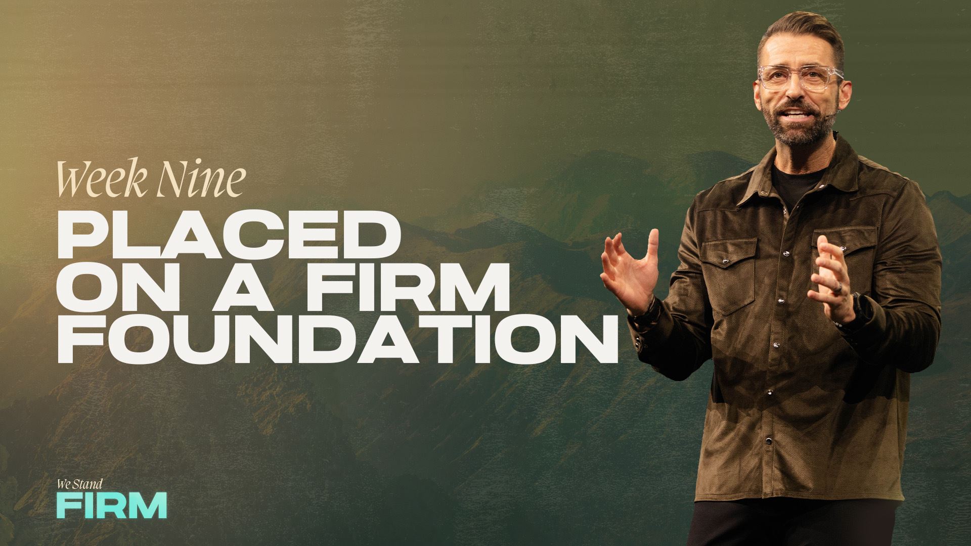 Placed on a Firm Foundation