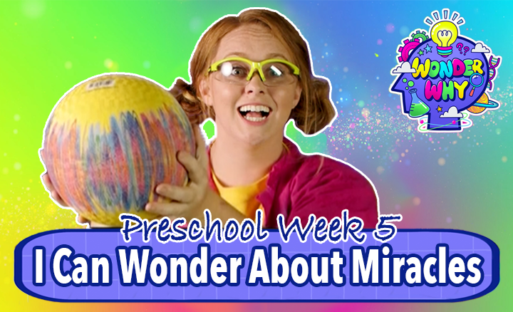 Watch I Can Wonder About Miracles (Preschool) video